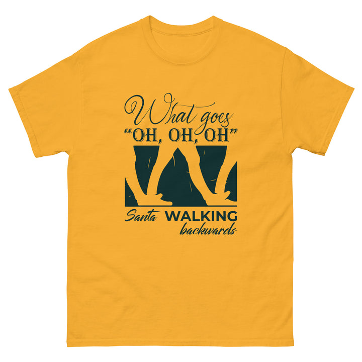 What Goes "Oh Oh Oh" Classic Tee