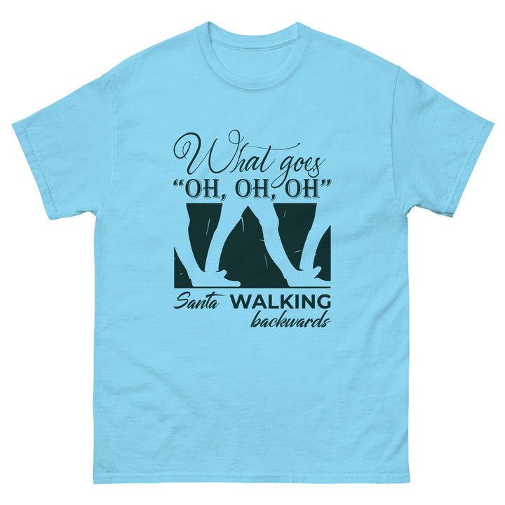 What Goes "Oh Oh Oh" Classic Tee