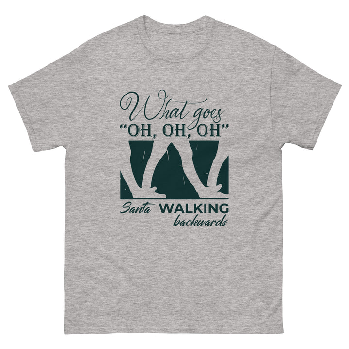 What Goes "Oh Oh Oh" Classic Tee