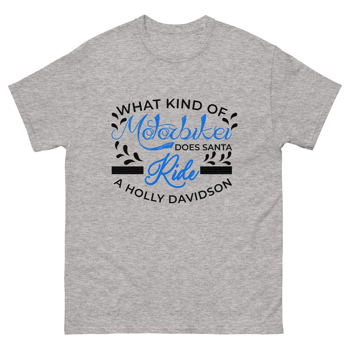 What Kind Of Motorbike Does Santa Ride Classic Tee